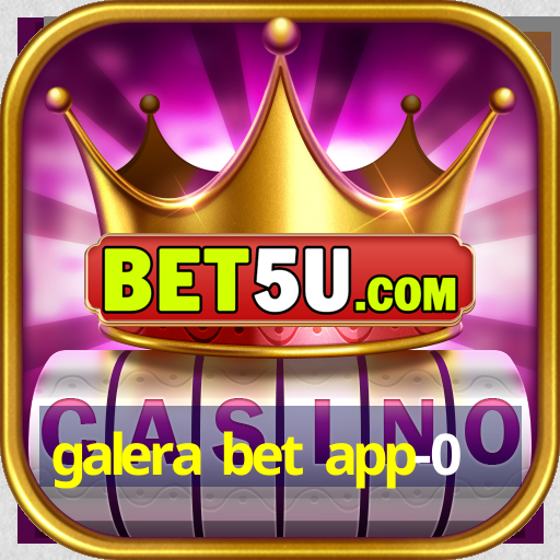 galera bet app